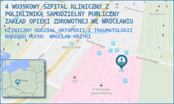 KLINICZNY ODDZIAŁ ORTOPEDII I TRAUMATOLOGII NARZĄDU RUCHU - 4 WOJSKOWY SZPITAL KLINICZNY Z POLIKLINIKĄ SAMODZIELNY PUBLICZNY ZAKŁAD OPIEKI ZDROWOTNEJ WE WROCŁAWIU - UL. RUDOLFA WEIGLA 5,  WROCŁAW-KRZYKI
