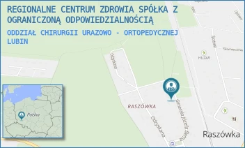 ODDZIAŁ CHIRURGII URAZOWO - ORTOPEDYCZNEJ - REGIONALNE CENTRUM ZDROWIA SPÓŁKA Z OGRANICZONĄ ODPOWIEDZIALNOŚCIĄ - UL. GEN.JÓZEFA BEMA 5-6,  LUBIN
