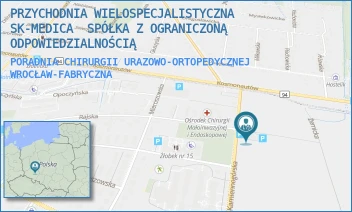PORADNIA CHIRURGII URAZOWO-ORTOPEDYCZNEJ - PRZYCHODNIA WIELOSPECJALISTYCZNA SK-MEDICA  SPÓŁKA Z OGRANICZONĄ ODPOWIEDZIALNOŚCIĄ - UL. KAMIENNOGÓRSKA 10,  WROCŁAW-FABRYCZNA