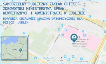 PORADNIA CHIRURGII URAZOWO-ORTOPEDYCZNEJ DLA DZIECI - SAMODZIELNY PUBLICZNY ZAKŁAD OPIEKI ZDROWOTNEJ MINISTERSTWA SPRAW WEWNĘTRZNYCH I ADMINISTRACJI W LUBLINIE - GRENADIERÓW 3,  LUBLIN