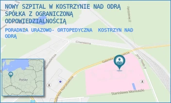 PORADNIA URAZOWO- ORTOPEDYCZNA - NOWY SZPITAL W KOSTRZYNIE NAD ODRĄ SPÓŁKA Z OGRANICZONĄ ODPOWIEDZIALNOŚCIĄ - UL. GABRIELA NARUTOWICZA 6,  KOSTRZYN NAD ODRĄ