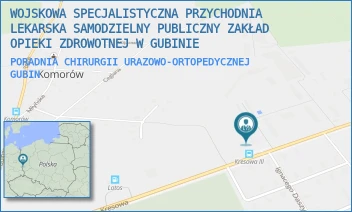 PORADNIA CHIRURGII URAZOWO-ORTOPEDYCZNEJ - WOJSKOWA SPECJALISTYCZNA PRZYCHODNIA LEKARSKA SAMODZIELNY PUBLICZNY ZAKŁAD OPIEKI ZDROWOTNEJ W GUBINIE - UL. KRESOWA 258,  GUBIN