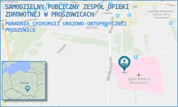 PORADNIA CHIRURGII URAZOWO-ORTOPEDYCZNEJ - SZPITAL IM. OJCA RAFAŁA Z PROSZOWIC SAMODZIELNY PUBLICZNY ZESPÓŁ OPIEKI ZDROWOTNEJ W PROSZOWICACH - UL. MIKOŁAJA KOPERNIKA 13,  PROSZOWICE