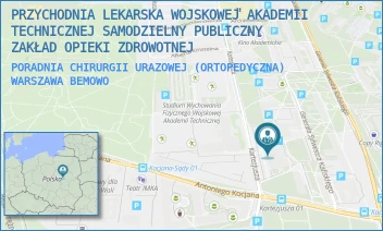 PORADNIA CHIRURGII URAZOWEJ (ORTOPEDYCZNA) - PRZYCHODNIA LEKARSKA WOJSKOWEJ AKADEMII TECHNICZNEJ SAMODZIELNY PUBLICZNY ZAKŁAD OPIEKI ZDROWOTNEJ - KARTEZJUSZA 2,  WARSZAWA BEMOWO