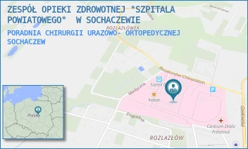 PORADNIA CHIRURGII URAZOWO- ORTOPEDYCZNEJ - ZESPÓŁ OPIEKI ZDROWOTNEJ "SZPITALA POWIATOWEGO"  W SOCHACZEWIE - BATALIONÓW CHLOPSKICH 3/7,  SOCHACZEW