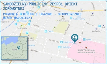 PORADNIA  CHIRURGII URAZOWO - ORTOPEDYCZNEJ - SAMODZIELNY PUBLICZNY ZESPÓŁ OPIEKI ZDROWOTNEJ - SZPITALNA 37,  MIŃSK MAZOWIECKI