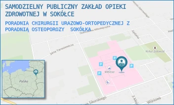 PORADNIA CHIRURGII URAZOWO-ORTOPEDYCZNEJ Z PORADNIĄ OSTEOPOROZY - SAMODZIELNY PUBLICZNY ZAKŁAD OPIEKI ZDROWOTNEJ W SOKÓŁCE - GEN. WŁADYSŁAWA SIKORSKIEGO 40,  SOKÓŁKA