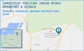 PORADNIA CHIRURGII URAZOWO-ORTOPEDYCZNEJ - SAMODZIELNY PUBLICZNY ZAKŁAD OPIEKI ZDROWOTNEJ W SEJNACH - WILEŃSKA 45,  SEJNY
