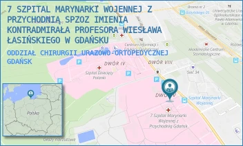 ODDZIAŁ CHIRURGII URAZOWO-ORTOPEDYCZNEJ - 7 SZPITAL MARYNARKI WOJENNEJ Z PRZYCHODNIĄ SPZOZ IMIENIA KONTRADMIRAŁA PROFESORA WIESŁAWA ŁASIŃSKIEGO W GDAŃSKU - UL. POLANKI 117,  GDAŃSK