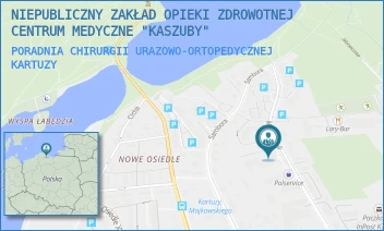 PORADNIA CHIRURGII URAZOWO-ORTOPEDYCZNEJ - NIEPUBLICZNY ZAKŁAD OPIEKI ZDROWOTNEJ CENTRUM MEDYCZNE "KASZUBY" - UL. MŚCIWOJA II 9,  KARTUZY