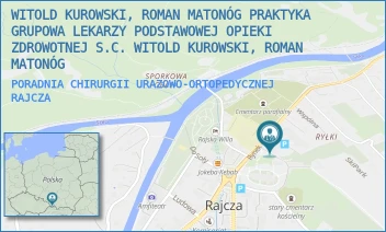 PORADNIA CHIRURGII URAZOWO-ORTOPEDYCZNEJ - PRAKTYKA GRUPOWA LEKARZY PODSTAWOWEJ OPIEKI ZDROWOTNEJ R.MATONÓG I A.MATONÓG S.C. - UL. RYNEK 2A,  RAJCZA