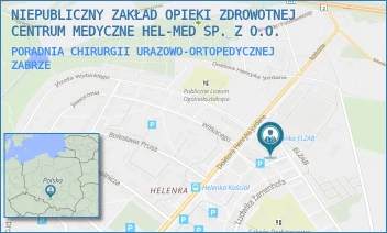 PORADNIA CHIRURGII URAZOWO-ORTOPEDYCZNEJ - NIEPUBLICZNY ZAKŁAD OPIEKI ZDROWOTNEJ CENTRUM MEDYCZNE HEL-MED SP. Z O.O. - UL. PŁK. FRANCISZKA NIEPOKÓLCZYCKIEGO 36,  ZABRZE