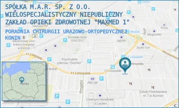 PORADNIA CHIRURGII URAZOWO-ORTOPEDYCZNEJ - SPÓŁKA M.A.R. SP. Z O.O. WIELOSPECJALISTYCZNY NIEPUBLICZNY ZAKŁAD OPIEKI ZDROWOTNEJ "MAXMED 1" - 11 LISTOPADA 26,  KONIN
